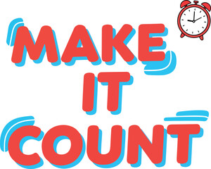 make it count playful solid color bright productivity vector design