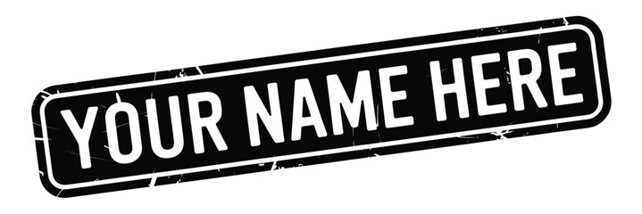 Your name here custom sign black and white vintage style