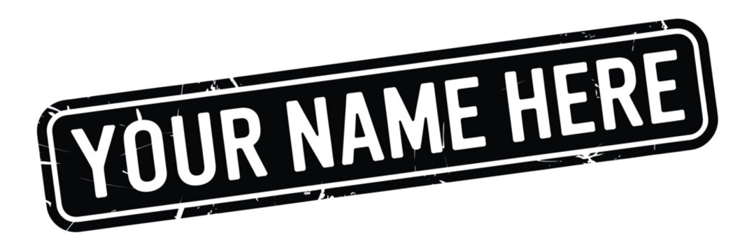 Your name here custom sign black and white vintage style - Powered by Adobe