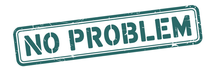 Distressed rectangle sign with no problem text