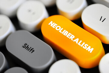 Naklejka premium Neoliberalism - ideology where everyone is supposed to focus on economic prosperity or economic growth, text concept button on keyboard