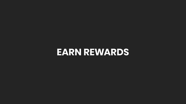 Earn Rewards Minimal Text Animation 4K &ndash; Promotional Text for Points, Bonuses, and Incentive Programs
