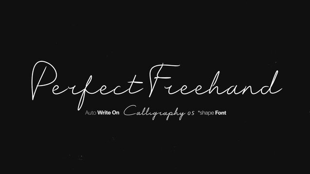 Perfect Freehand | Calligraphy Signature Text Write On Effect 05