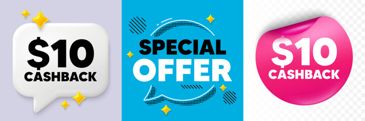 Cashback speech bubble. 3d sparkles chat, Paper sticker. 10 Usd cashback. Money back offer sign. Cash back promo symbol. Special offer bubble. Halftone dots pattern. Vector