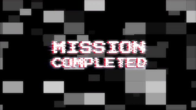 Mission Completed Glitch Screen. Animated Text with Retro TV Static Noise and Colorful Line Distortion Overlay