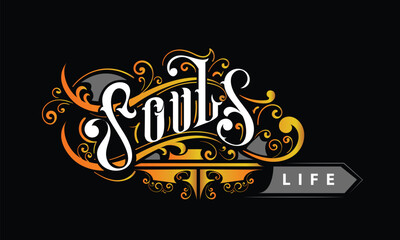 SOULS LIFE lettering custom style design