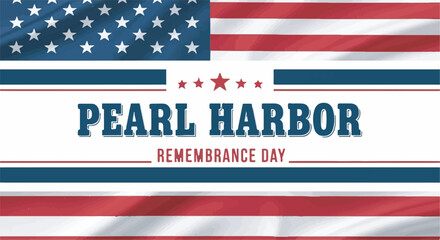 Pearl Harbor Remembrance Day American flag banner graphic for memorial services