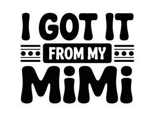 I got it from my Mimi, a loving tribute to family heritage.