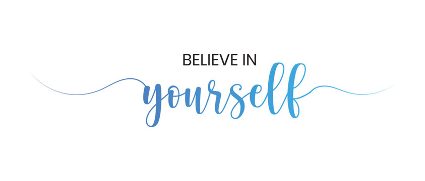 Believe in Yourself Gradient Script Motivational Quote Vector