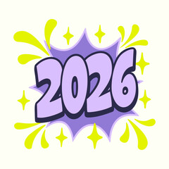 Vibrant 2026 new year design with a playful comic book style, featuring bold numbers and dynamic starbursts isolated on