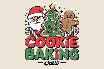 Santa claus gingerbread man and christmas tree with cookie baking crew text