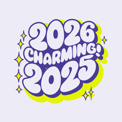 Charming 2025 and 2026 new year concept with stars and bright colors, perfect for greeting cards, invitations, and social media posts isolated on