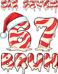 Six Seven Bruh 67 Christmas Candy Cane Dripping Text Illustration with Santa Hat