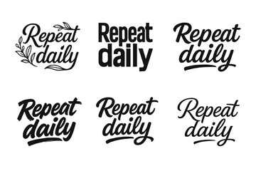 Artistic Lettering Variations. Repeat daily. Set lettering. harmonious lettering variations of the same emblematic concept, each with different artistic