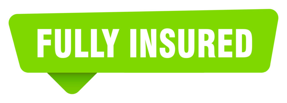 fully insured green sign isolated on transpatent background. fully insured sticker