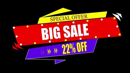 Big Sale Special Offer 22 Percent Off Banner discount 4k animation video on black background 