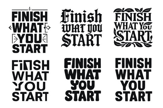 Artistic Lettering Grid. Finish what you start. Set lettering. harmonious lettering variations of the same emblematic concept, each with different artistic