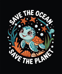 Adorable cartoon sea turtle with 'save the ocean save the planet' message