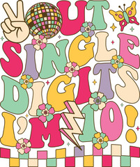 Obraz premium Out of single digits i'm 10! retro groovy birthday party celebration