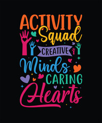 Colorful activity squad creative minds caring hearts inspirational graphic