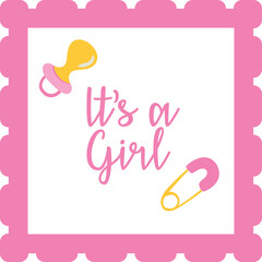 Pink Scalloped Frame Border with Yellow Pacifier and Safety Pin Announcing Its a Girl Celebration Event