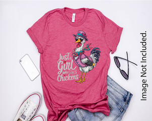 Just a girl who loves chickens tshirt design with cartoon chicken image