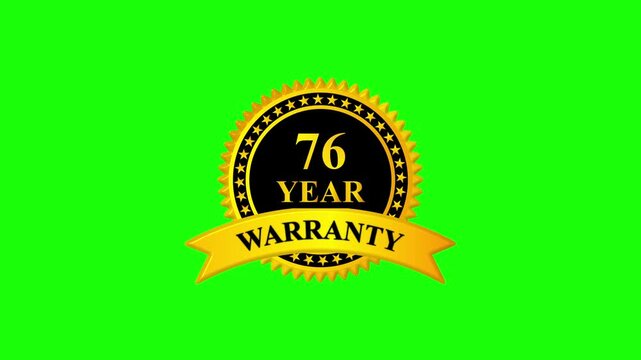 Golden 76 year warranty badge with ribbon on green screen background, premium quality guarantee label, certification seal, quality assurance, product guarantee seal, metallic gold warranty card