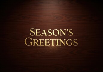 Luxurious season greetings message in golden glitter on dark polished wood texture