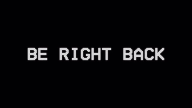 Be right back glitched reveal text animation on alpha channel dark background. be right back retro pixelated text, gaming intermission pause with glitch. 4k animation video