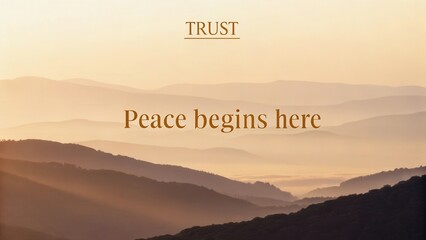 Serene Landscape at Sunrise with Inspirational Message About Peace and Trust in Nature's Calm and Tranquil Setting
