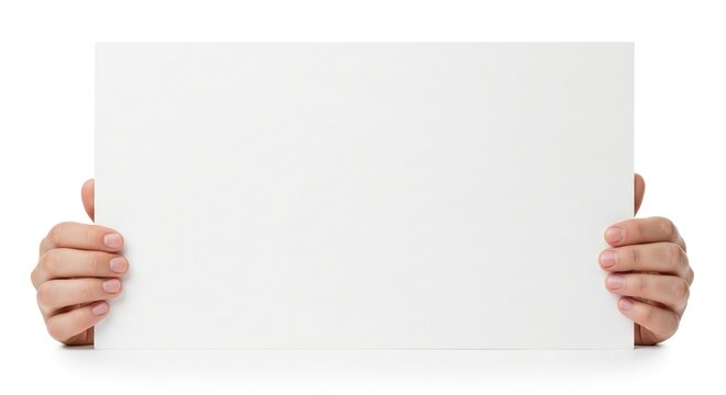 Human hands holding a large blank white rectangular paper or cardboard sign, isolated on a crisp white background, perfect for custom messages or creative designs