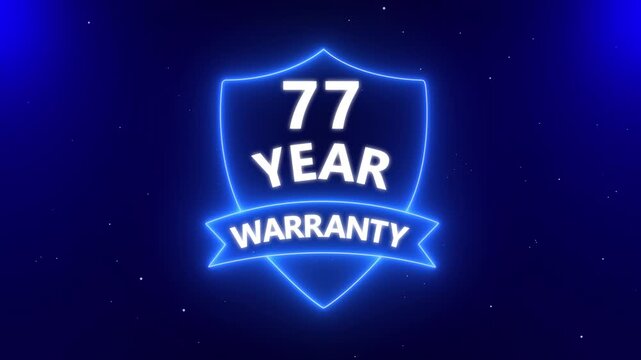 Neon line 77 years warranty quality assurance with shield emblem stamp badges symbol of product guarantee animated. Neon Warranty shield Animation. Business guarantee animated. Support service icon,