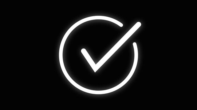 Animated White Neon Check Mark Inside Circle on Black Background tick correct. Glowing white neon check mark in animated circle, tick icon, correct approval, and confirmation interface effect.