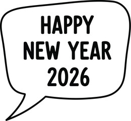 Happy new year 2026 message in a speech bubble design
