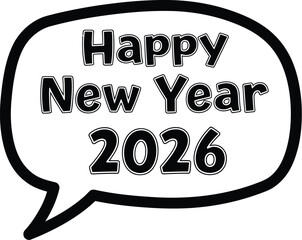 Happy new year 2026 message in a speech bubble design