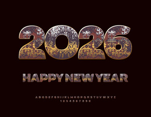 Vector Exclusive Greeting Card Happy New Year 2026! Rusty Metallic Font. Aged Gold Alphabet Letters and Numbers set