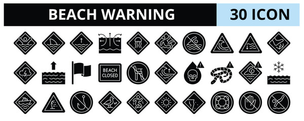30 Beach Warning Glyph Icons Vector - Strong Current, Shark Alert, Slippery Rock,  No Swimming, Wave Danger, Storm Warning, Strong Wind