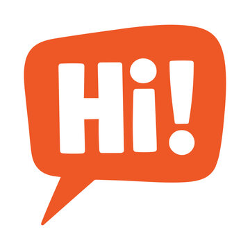 Vector illustration of orange speech bubble with the word hi isolated