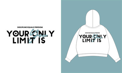 Your Only Limit Is You Discipline Equals Freedom T-Shirt Vector