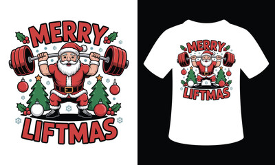 Merry Liftmas Gym Santa Vector T-Shirt Design