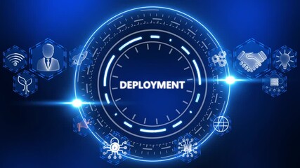 Deployment concept with glowing icons and central text on dark blue background Keywords: Deployment, software, technology, IT, computer, network, system, data, cloud, server, code, programming