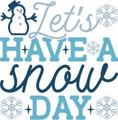 Let’s Have A Snow Day