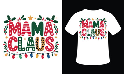 Mama Claus Christmas Vector T-Shirt Design