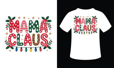 Mama Claus Christmas Vector T-Shirt Design