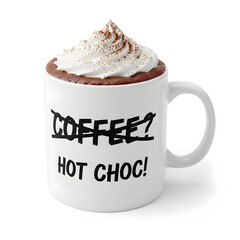 "Hot Choc!" Printed White Mug Isolated on White Background
