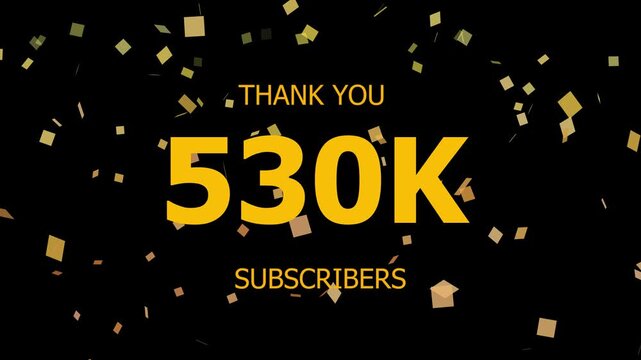 Thank You 530K. Subscribers Celebration 530k. Animation with Black Background Subscription Logo Animation Videos. Thank you followers congratulation. subscribers modern animation banner design.