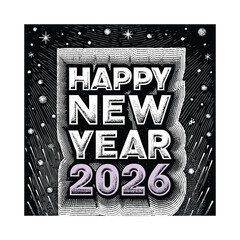 Happy New Year 2026 Woodcut Engraving Style Black and White Design with Stars