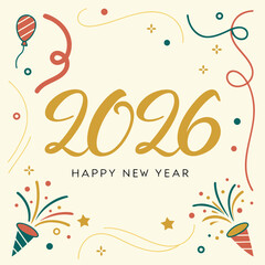 Obraz premium New Year's card, Happy New Year 2026. 2026 Happy New Year greeting card template with luxury golden numbers. Realistic confetti and warm congratulations 