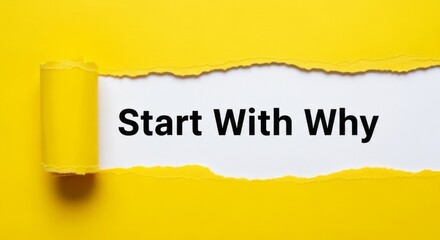 Start with why motivational message business inspiration purpose achievement success encouragement focus