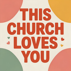 this church loves you